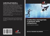 Leadership manageriale e gestione delle competenze Leadership manageriale e gestione delle competenze