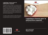 Logistique inverse pour le polystyrène expansé Logistique inverse pour le polystyrène expansé