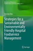 Strategies for a Sustainable and Environmentally Friendly Hospital Foodservice Management (eBook, PDF)
