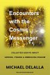 Encounters with the Cosmic Messenger... - Bild 1