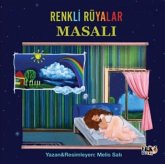 Renkli Rüyalar Masali Renkli Rüyalar Masali