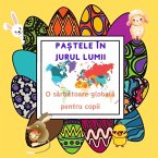 Pastele in jurul lumii