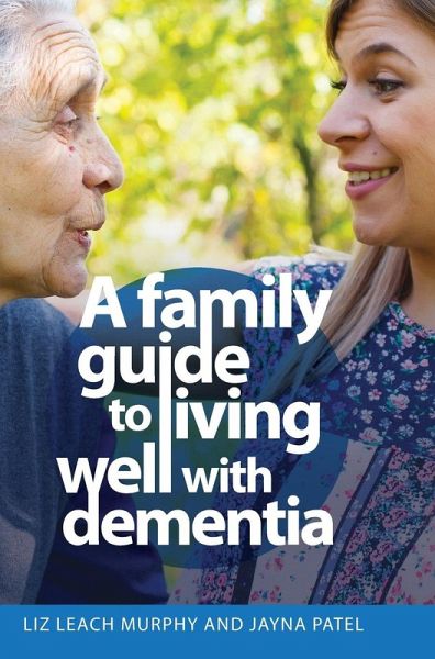 A Family Guide to Living Well with Dementia