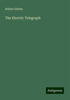 The Electric Telegraph - Sabine, Robert