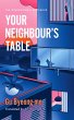 Your Neighbour's Table - Bild 1
