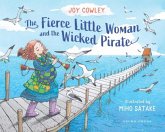The Fierce Little Woman and the Wicked Pirate, 2nd Edition The Fierce Little Woman and the Wicked Pirate, 2nd Edition