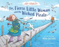The Fierce Little Woman and the Wicked Pirate, 2nd Edition - Cowley, Joy