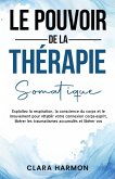 Le Pouvoir de la Thérapie Somatique Le Pouvoir de la Thérapie Somatique
