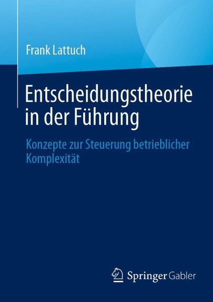Entscheidungstheorie in der Führung (eBook, PDF)