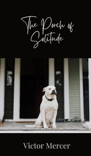 The Porch of Solitude