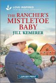 The Rancher's Mistletoe Baby The Rancher's Mistletoe Baby