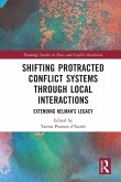 Shifting Protracted Conflict Systems Through Local Interactions Shifting Protracted Conflict Systems Through Local Interactions
