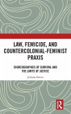 Law, Femicide, and Countercolonial-Feminist Praxis