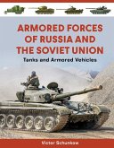 Armored Forces of Russia and the Soviet Union Armored Forces of Russia and the Soviet Union