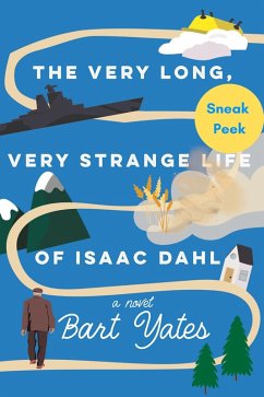 The Very Long, Very Strange Life of Isaac Dahl: Sneak Peek (eBook, ePUB) - Yates, Bart