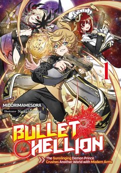 Bullet Hellion: The Gunslinging Demon Prince Crushes Another World with Modern Arms Volume 1 (eBook, ePUB) - Midorimamesora