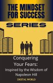 Conquering Your Fears (eBook, ePUB) Conquering Your Fears (eBook, ePUB)