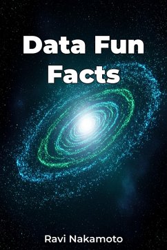 Data Fun Facts (eBook, ePUB) - Nakamoto, Ravi