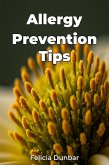 Allergy Prevention Tips (eBook, ePUB)