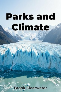 Parks and Climate (eBook, ePUB) - Clearwater, Brook