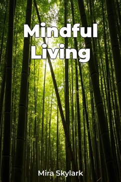 Mindful Living (eBook, ePUB) - Skylark, Mira