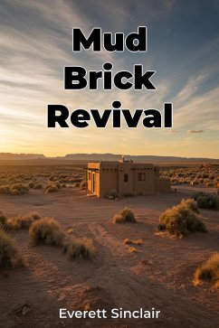 Mud Brick Revival (eBook, ePUB) - Sinclair, Everett