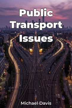 Public Transport Issues (eBook, ePUB) - Davis, Michael