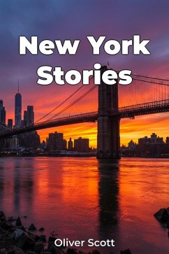 New York Stories (eBook, ePUB) - Scott, Oliver