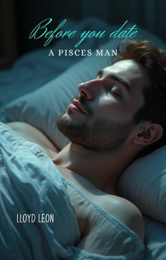 Cover Before You Date A Piscean Man (eBook, ePUB)