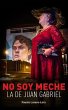 No soy Meche la de Juan Gabriel (eBook,... - Bild 1