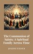The Communion of Saints: A Spiritual... - Bild 1