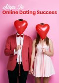 Steps To Online Dating Success (eBook, ePUB)