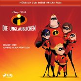 Die Unglaublichen: Das Original Hörbuch zum Disney Pixar Film (MP3-Download)