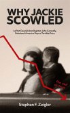 Why Jackie Scowled (eBook, ePUB) Why Jackie Scowled (eBook, ePUB)
