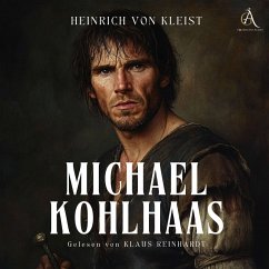 Michael Kohlhaas - Hörbuch (MP3-Download) - von Kleist, Heinrich