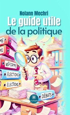 Cover Le guide utile de la politique (eBook, ePUB)
