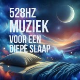 528 Hz Muziek voor een Diepe Slaap (MP3-Download) 528 Hz Muziek voor een Diepe Slaap (MP3-Download)