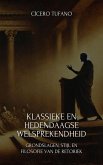 Klassieke En Hedendaagse Welsprekendheid: Grondslagen, Stijl En Filosofie Van De Retoriek (De Kunst van de Redevoering en de Kracht van het Woord) (eBook, ePUB)