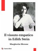 Il vissuto empatico in Edith Stein (eBook, ePUB) Il vissuto empatico in Edith Stein (eBook, ePUB)