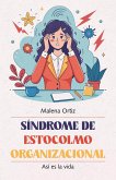 Síndrome de Estocolmo Organizacional (eBook, ePUB)