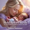 Held Before Birth:The Unbreakable Bond... - Bild 1