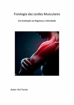 Cover Fisiologia das Lesões Musculares: Da Avaliação ao Retorno à Atividade (eBook, ePUB)