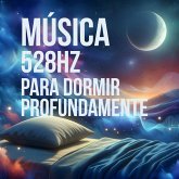 Música 528Hz para Dormir Profundamente (MP3-Download) Música 528Hz para Dormir Profundamente (MP3-Download)