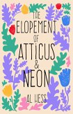 The Elopement of Atticus & NEON ((Nothing But) Flowers, #1) (eBook, ePUB)