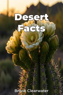 Desert Facts (eBook, ePUB) - Clearwater, Brook