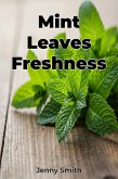 Mint Leaves Freshness (eBook, ePUB)