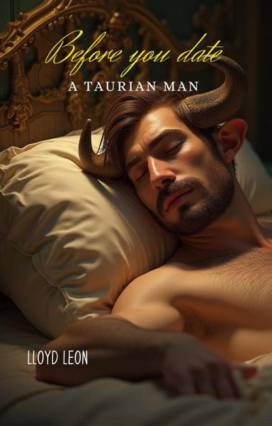 Before You Date A Taurus Man (eBook, ePUB) Before You Date A Taurus Man (eBook, ePUB)