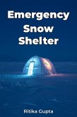 Emergency Snow Shelter (eBook, ePUB)