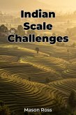 Indian Scale Challenges (eBook, ePUB)