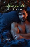 Before You Date A Scorpio Man (eBook, ePUB)